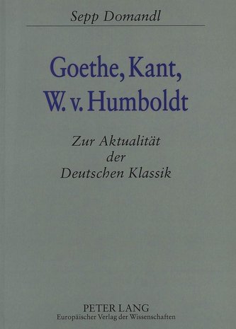 Goethe, Kant, W.v. Humboldt