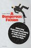 A Dangerous Fiction