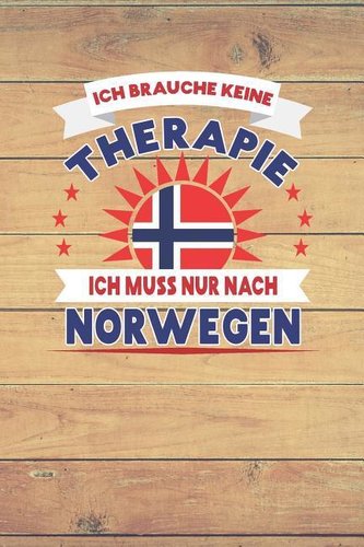 Ich Brauche Keine Therapie Ich Muss Nur Nach Norwegen: Kariertes Notizbuch Mit 120 Seiten Zum Festhalten Für Eintragungen Aller