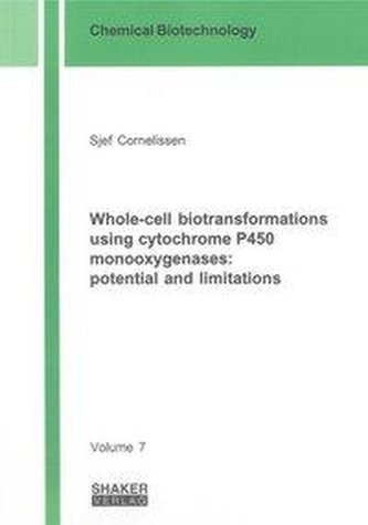 Whole-cell biotransformations using cytochrome P450 monooxygenases: potential and limitations