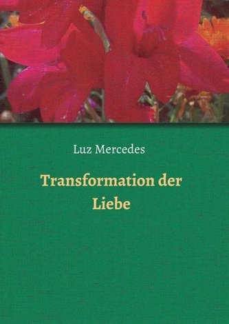 Transformation der Liebe