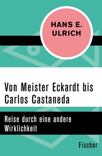Von Meister Eckardt bis Carlos Castaneda