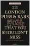 111 London Pubs and Bars