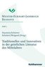Traditionelles und Innovatives in der geistlichen Literatur des Mittelalters