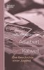 Adalbert Kalweit: Die Geschichte einer Jugend