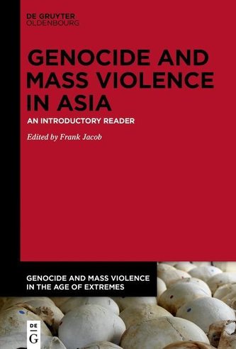 Genocide and Mass Violence in Asia