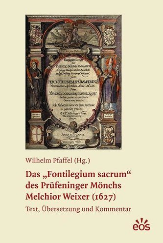 Das Fontilegium sacrum des Prüfeninger Mönchs Melchior Weixer (1627)