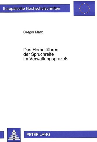 Das Herbeiführen der Spruchreife im Verwaltungsprozeß