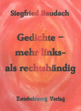 Gedichte - mehr links- als rechtshändig