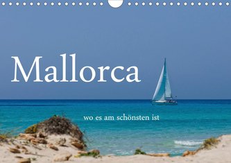 Mallorca wo es am schönsten ist (Wandkalender 2021 DIN A4 quer)
