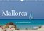 Mallorca wo es am schönsten ist (Wandkalender 2021 DIN A4 quer)