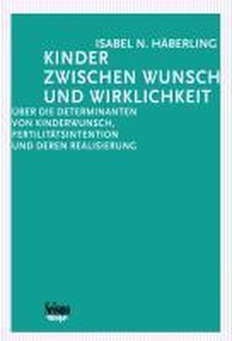 Kinder zwischen Wunsch und Wirklichkeit