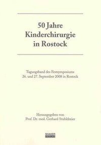 50 Jahre Kinderchirurgie in Rostock