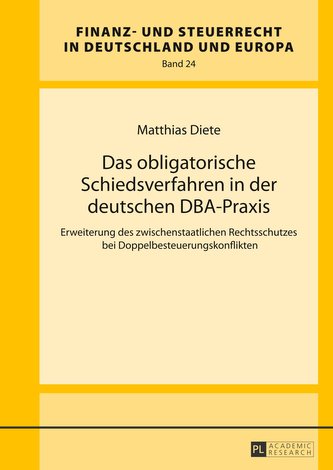Das obligatorische Schiedsverfahren in der deutschen DBA-Praxis