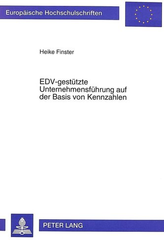 EDV-gestützte Unternehmensführung auf der Basis von Kennzahlen