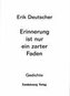 Erinnerung ist nur ein zarter Faden