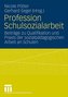 Profession Schulsozialarbeit