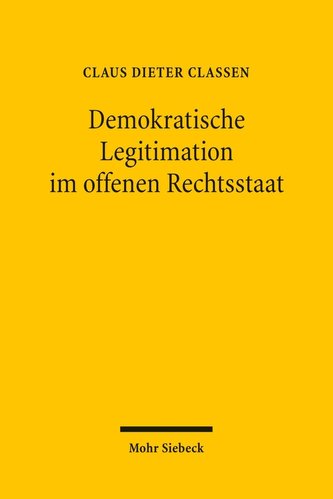 Demokratische Legitimation im offenen Rechtsstaat