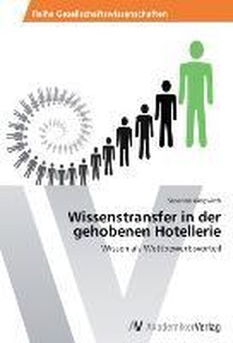 Wissenstransfer in der gehobenen Hotellerie