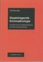 Staatstragende Kriminalbiologie