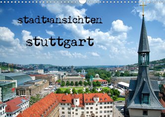 stadtansichten stuttgart (Wandkalender 2021 DIN A3 quer)