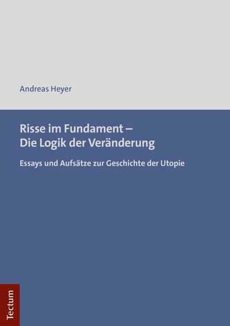 Risse im Fundament - Die Logik der Veränderung