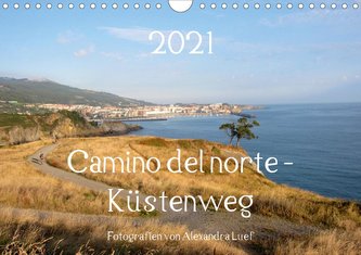 Camino del norte - Küstenweg (Wandkalender 2021 DIN A4 quer)