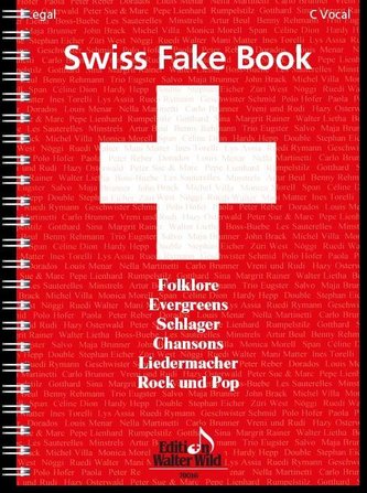 Swiss Fake Book - 100 bekannte Melodien