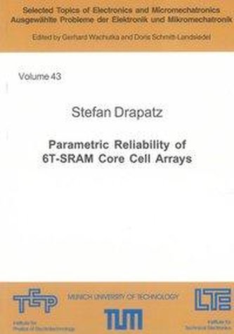 Parametric Reliability of 6T-SRAM Core Cell Arrays