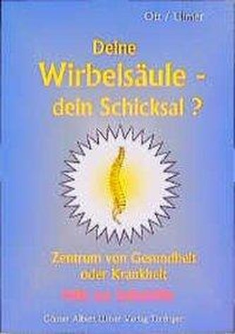 Deine Wirbelsäule, dein Schicksal?