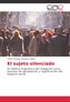 El sujeto silenciado