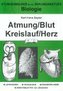 Biologie. Atmung / Blut / Kreislauf / Herz