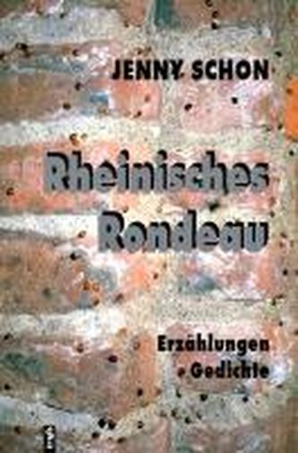 Rheinisches Rondeau. Erzählungen. Gedichte
