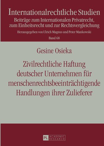 Zivilrechtliche Haftung deutscher Unternehmen für menschenrechtsbeeinträchtigende Handlungen ihrer Zulieferer