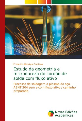 Estudo da geometria e microdureza do cordão de solda com fluxo ativo