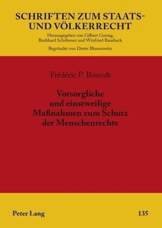 Vorsorgliche und einstweilige Maßnahmen zum Schutz der Menschenrechte