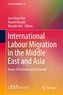 International Labour Migration in the Middle East and Asia