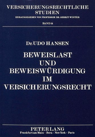 Beweislast und Beweiswürdigung im Versicherungsrecht Bd. 14