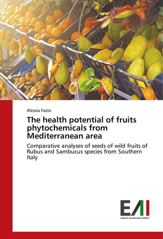 The health potential of fruits phytochemicals from Mediterranean area