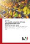 The health potential of fruits phytochemicals from Mediterranean area