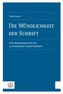 Die Mündlichkeit der Schrift