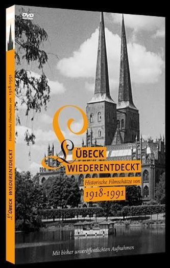 Lübeck Wiederentdeckt