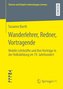 Wanderlehrer, Redner, Vortragende