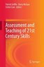 Assessment and Teaching of 21st Century Skills