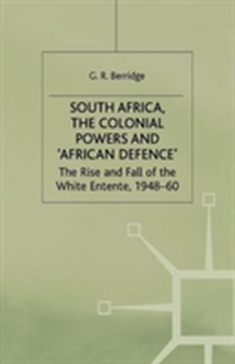 South Africa, the Colonial Powers and 'African Defence'