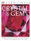 DK Eyewitness Books: Crystal & Gem