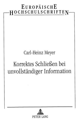 Korrektes Schließen bei unvollständiger Information