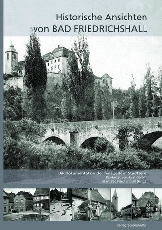 Historische Ansichten von Bad Friedrichshall