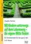 Mit Kindern unterwegs auf dem Lebensweg - die eigene Mitte finden