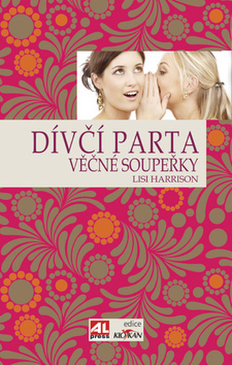 Dívčí parta - věčné soupeřky